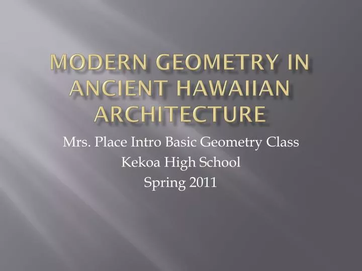 modern geometry in ancient hawaiian architecture