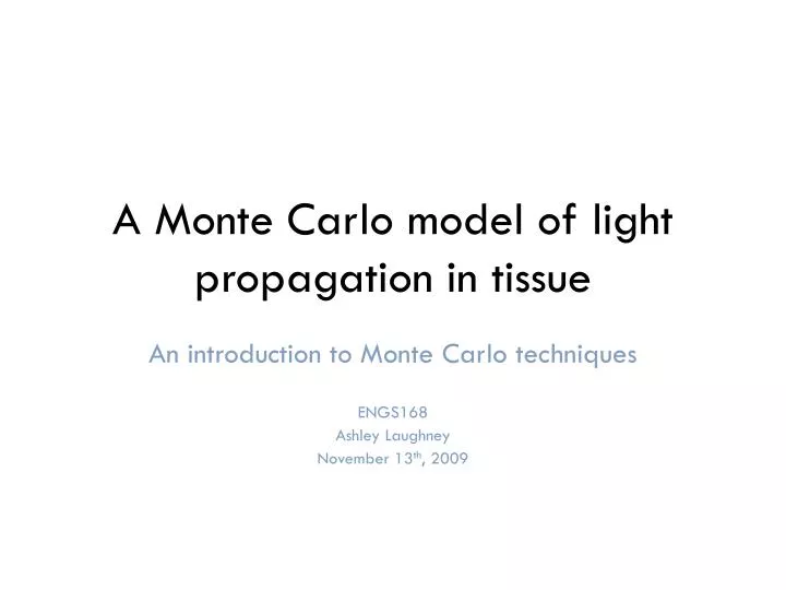 a monte carlo model of light propagation in tissue