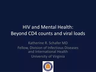 HIV and Mental Health: Beyond CD4 counts and viral loads