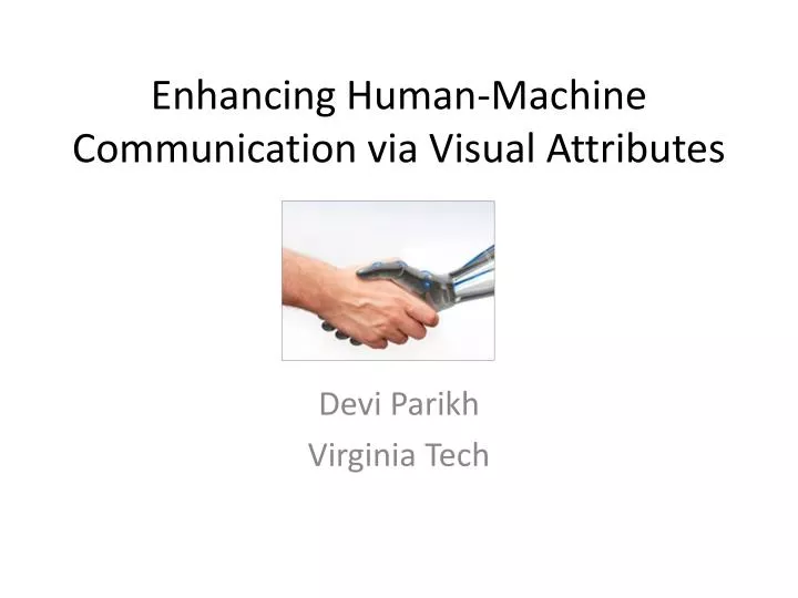 enhancing human machine communication via visual attributes