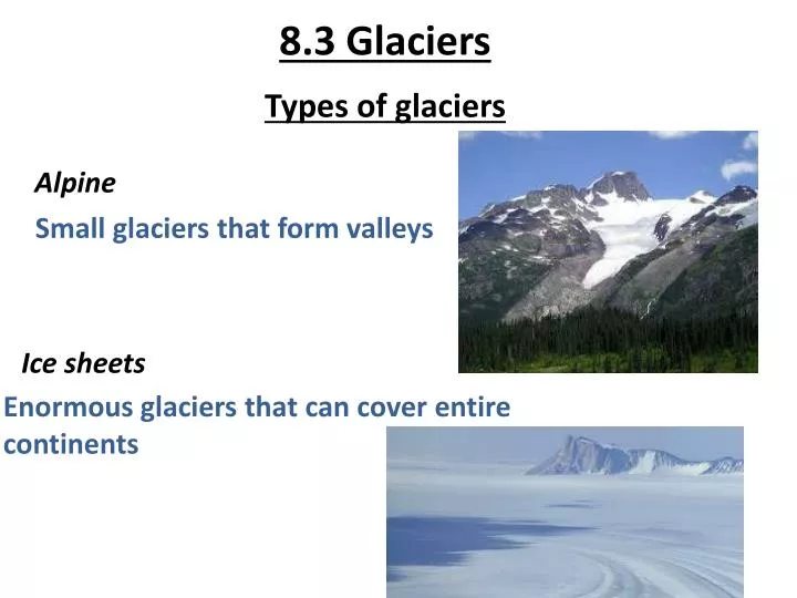 8 3 glaciers