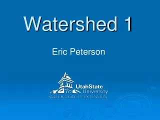 Watershed 1