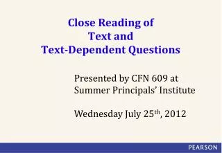 Close Reading of Text and Text-Dependent Questions