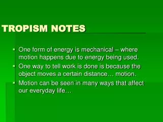 TROPISM NOTES