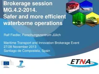 Brokerage session MG.4.2-2014. Safer and more efficient waterborne operations