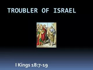 Troubler of Israel