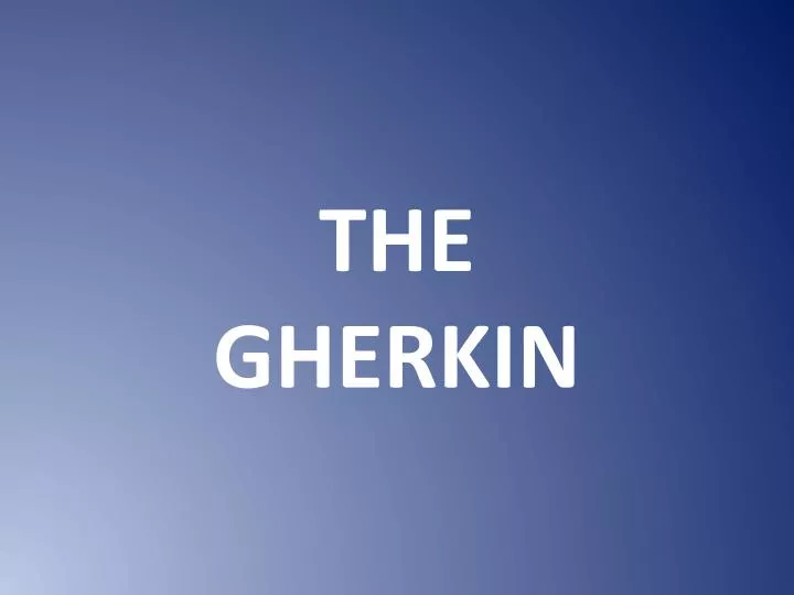 the gherkin