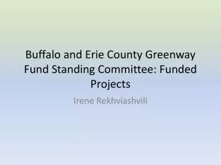 Buffalo and Erie County Greenway Fund Standing Committee: Funded Projects