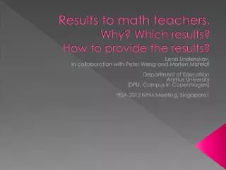 Results to math teachers. Why? Which results? How to provide the results?