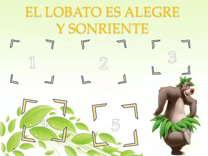 el lobato es alegre y sonriente