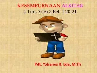 kesempurnaan alkitab 2 tim 3 16 2 pet 1 20 21