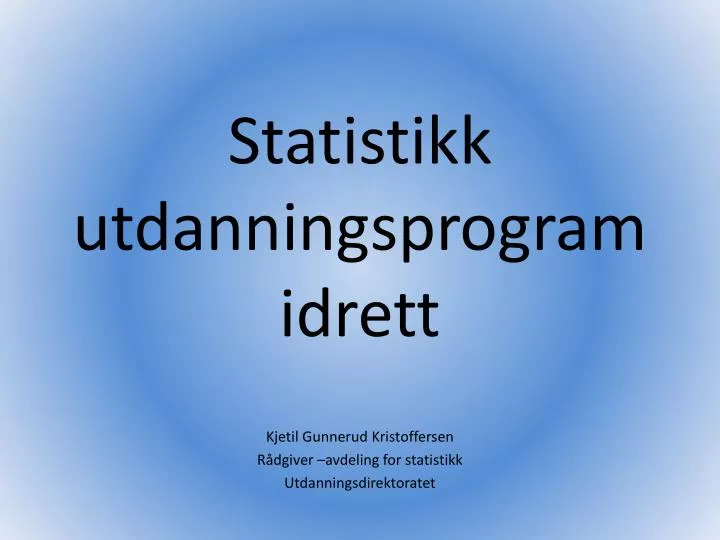 statistikk utdanningsprogram idrett