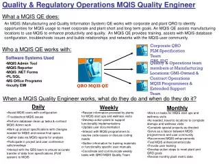 Quality &amp; Regulatory Operations MQIS Quality Engineer