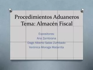 procedimientos aduaneros tema almac n fiscal