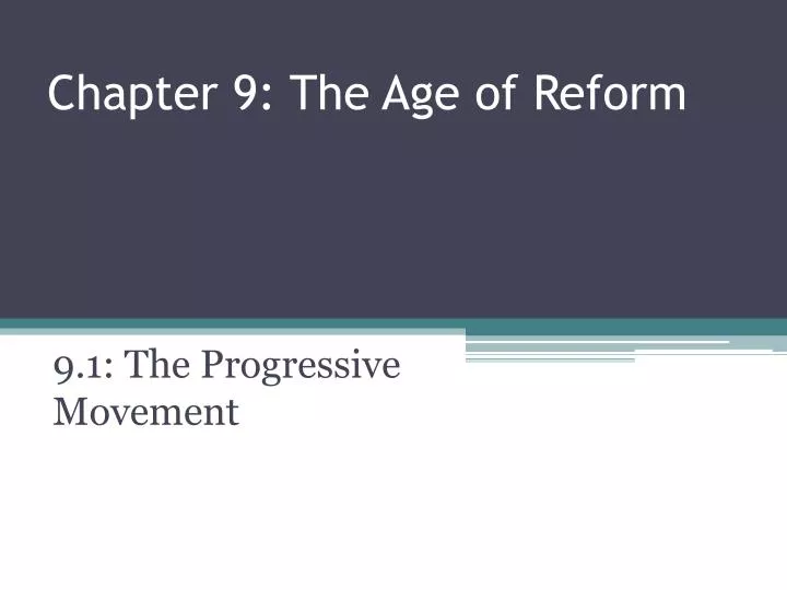 chapter 9 the age of reform