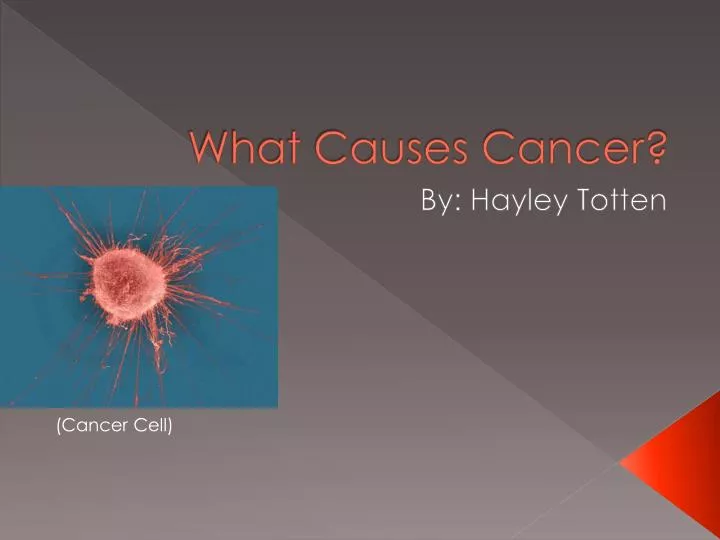 what causes cancer