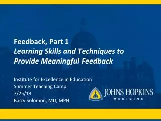 Feedback, Part 1 Learning Skills and Techniques to Provide Meaningful Feedback