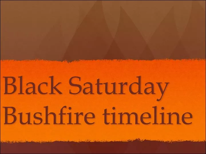 black saturday bushfire timeline