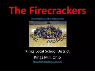 The Firecrackers http://kingsfirecrackers.blogspot.com/