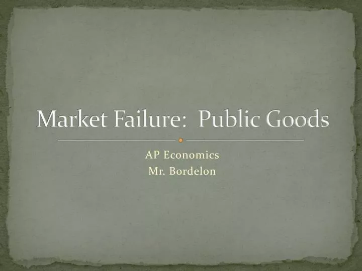market failure public goods