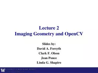 Lecture 2 Imaging Geometry and OpenCV