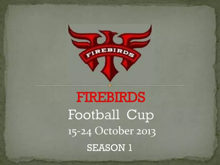 firebirds football cup