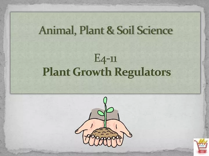 animal plant soil science e4 11 plant growth regulators