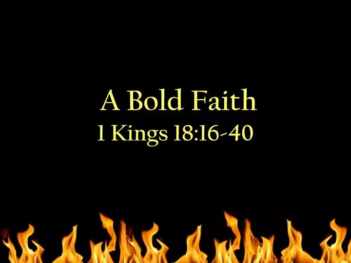 a bold faith