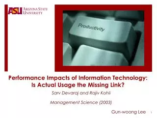 Performance Impacts of Information Technology: Is Actual Usage the Missing Link?
