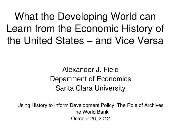 what the developing world can learn from the economic history of the united states and vice versa