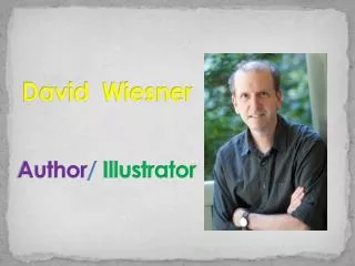 David Wiesner Author / Illustrator