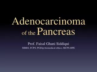 Adenocarcinoma of the Pancreas