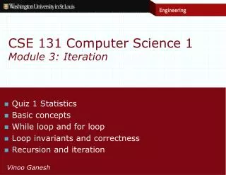 CSE 131 Computer Science 1 Module 3: Iteration