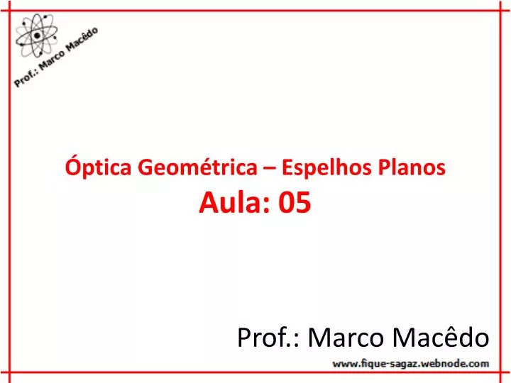 PPT Óptica Geométrica Espelhos Planos Aula PowerPoint Presentation ID