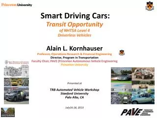 Smart Driving Cars: Transit Opportunity of NHTSA Level 4 Driverless Vehicles