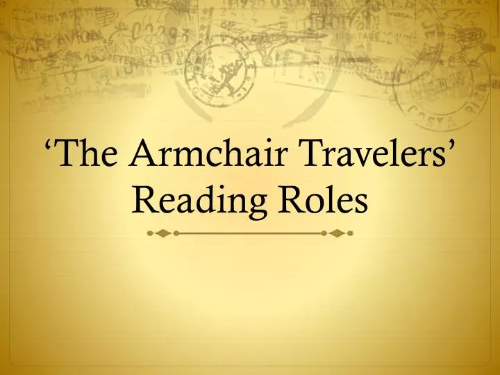 the armchair travelers reading roles