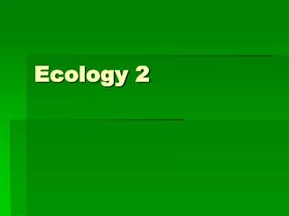 Ecology 2