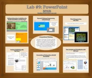 Lab #9: PowerPoint By Junsoo Ahn CSE 3, Fall 2013 Creating a Poster to show your work