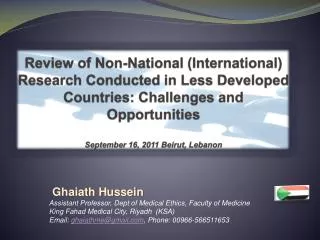 Ghaiath Hussein Assistant Professor, Dept of Medical Ethics, Faculty of Medicine