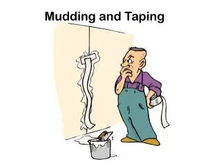 Mudding and Taping