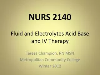NURS 2140 Fluid and Electrolytes Acid Base and IV Therapy
