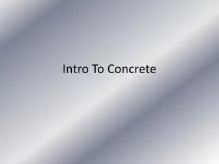 Intro To Concrete