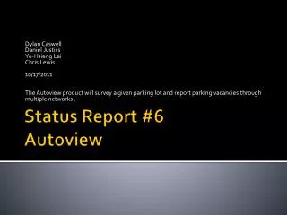Status Report #6 Autoview
