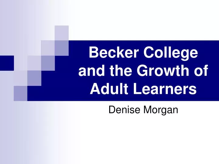 becker college and the growth of adult learners