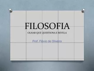 filosofia olhar que questiona e revela
