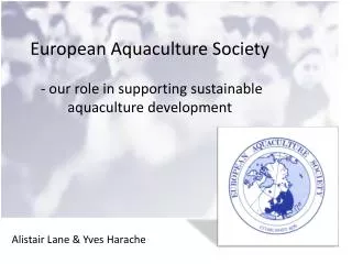 European Aquaculture Society - our role in supporting sustainable aquaculture development