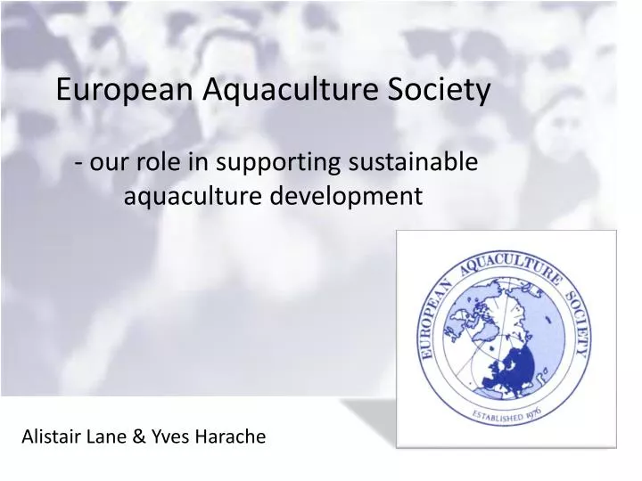 european aquaculture society our role in supporting sustainable aquaculture development