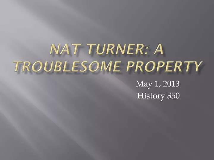nat turner a troublesome property