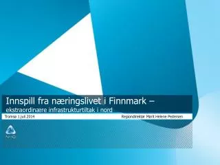 Innspill fra næringslivet i Finnmark – ekstraordinære infrastrukturtiltak i nord