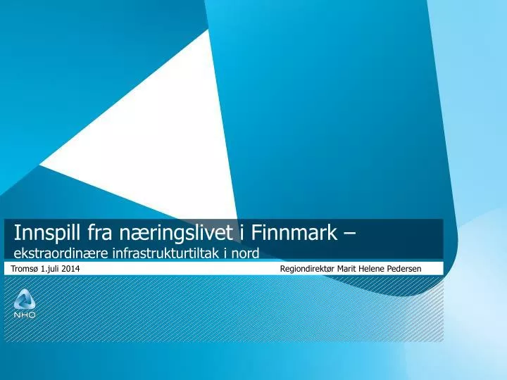 innspill fra n ringslivet i finnmark ekstraordin re infrastrukturtiltak i nord